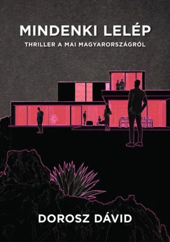 Expressz szállítás Mindenki lelép - Thriller a mai Magyarországról