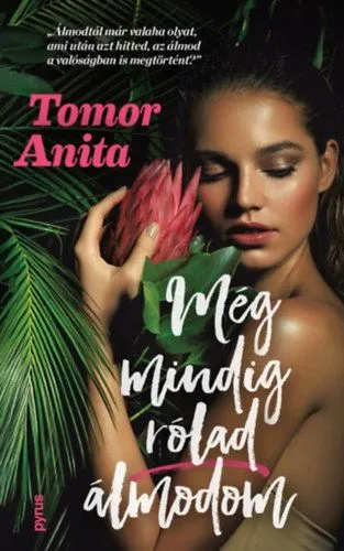 Még mindig Rólad álmodom - (Különleges kiadás) Bestseller