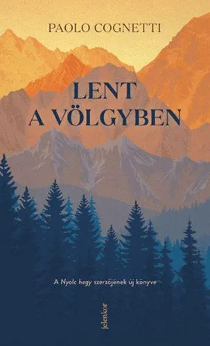 Lent a völgyben Nézd meg most