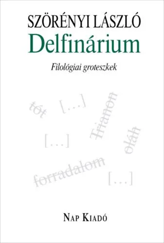 Szuper akció Delfinárium - Filológiai groteszkek