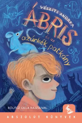 Ábris és az azúrkék patkány Korlátozott ajánlat