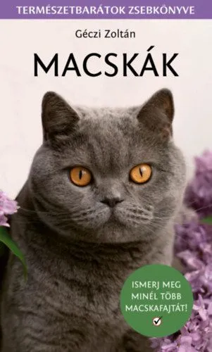 Vedd meg most Macskák - Természetbarátok zsebkönyve
