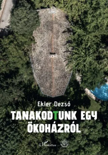 Kihagyhatatlan ajánlat Tanakodtunk egy ökoházról