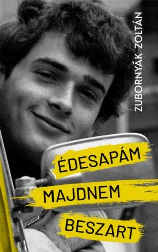 Akció Édesapám majdnem beszart