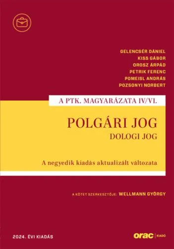 Polgári jog IV/VI. - Dologi jog - A negyedik kiadás aktualizált változata (2024) Legjobb ár