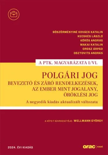 Azonnali szállítás Polgári jog I/VI. - Bevezető és záró rendelkezések, Az ember mint jogalany, Öröklési jog