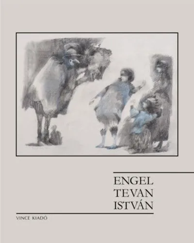 Engel Tevan István Vedd meg most