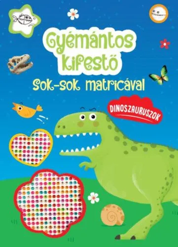 Gyémántos kifestő - Dinoszauruszok - Sok-sok matricával Gyors kiszállítás