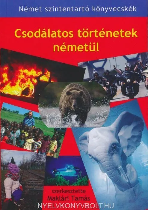 Kihagyhatatlan ajánlat CSODÁLATOS TÖRTÉNETEK NÉMETÜL
