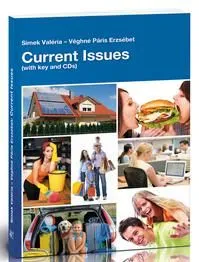 CURRENT ISSUES (EMELT SZ. ÉRETTSÉGI + SZÓBELI FELSŐFOKÚ NY.) Vásárlói kedvenc