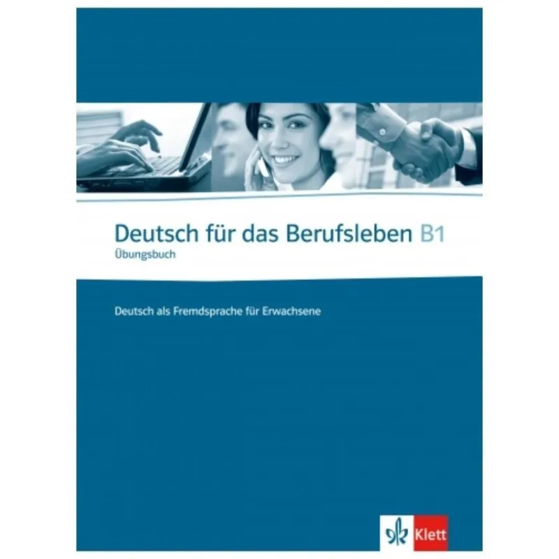 DEUTSCH FÜR DAS BERUFSLEBEN B1 MUNKAFÜZET Bestseller