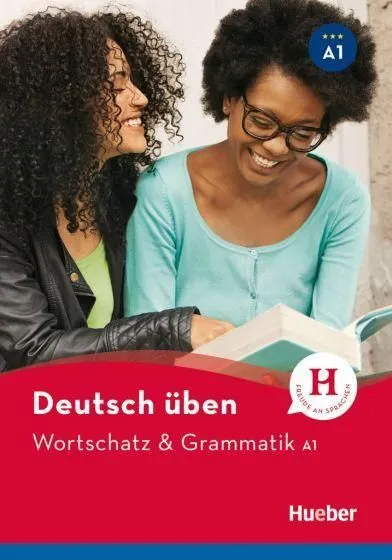 Utolsó esély DEUTSCH ÜBEN WORTSCHATZ & GRAMMATIK A1 -NEU