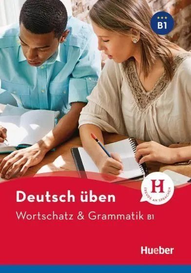 Vedd meg online DEUTSCH ÜBEN WORTSCHATZ & GRAMMATIK B1 -NEU