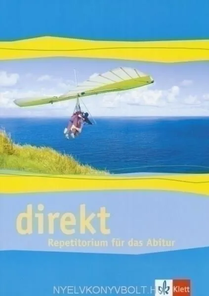 DIREKT 1 REPETITORIUM FÜR DAS ABITUR (A2-B1) Azonnal elérhető
