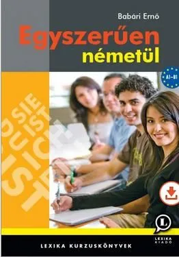 EGYSZERŰEN NÉMETÜL CD-VEL 2.KIADÁS Legjobb ár