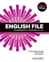 ENGLISH FILE 3E INTERMEDIATE PLUS WB WITH KEY (KULCSOS MFÜZ) Olcsó