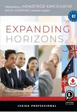Akciós ár EXPANDING HORIZONS (NEMZETKÖZI KAPCSOLATOK ANGOL KÖZÉPFOKÚ)
