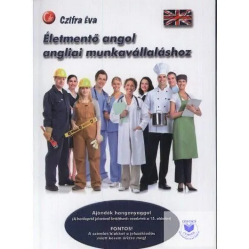 Népszerű ÉLETMENTŐ ANGOL ANGLIAI MUNKAVÁLLALÁSHOZ