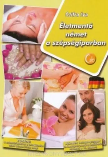 ÉLETMENTŐ NÉMET A SZÉPSÉGIPARBAN Kedvezmény
