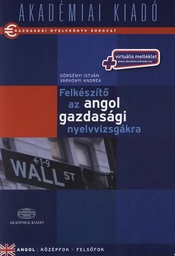 Prémium FELKÉSZÍTŐ AZ ANGOL GAZDASÁGI NYELVVIZSGÁKRA -ÚJ