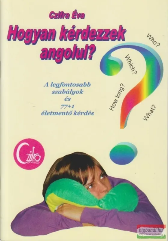 HOGYAN KÉRDEZZEK ANGOLUL? Vásárlói kedvenc