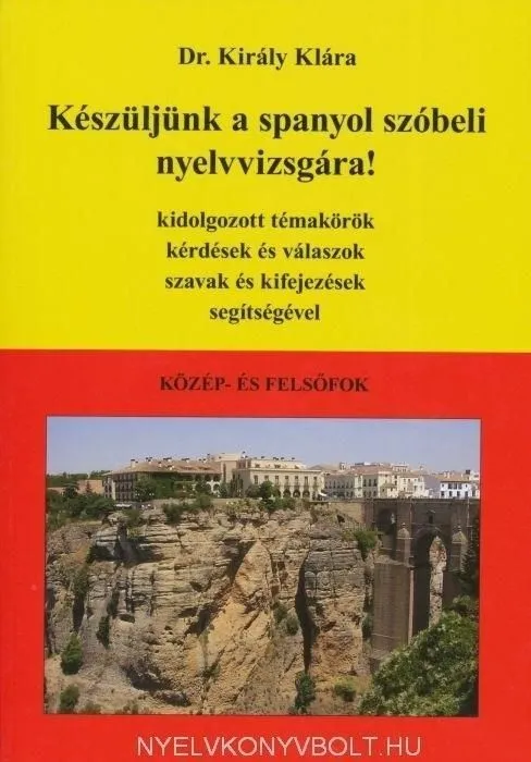 KÉSZÜLJÜNK A SPANYOL SZÓBELI NYELVVIZSÁGRA! Biztonságos fizetés