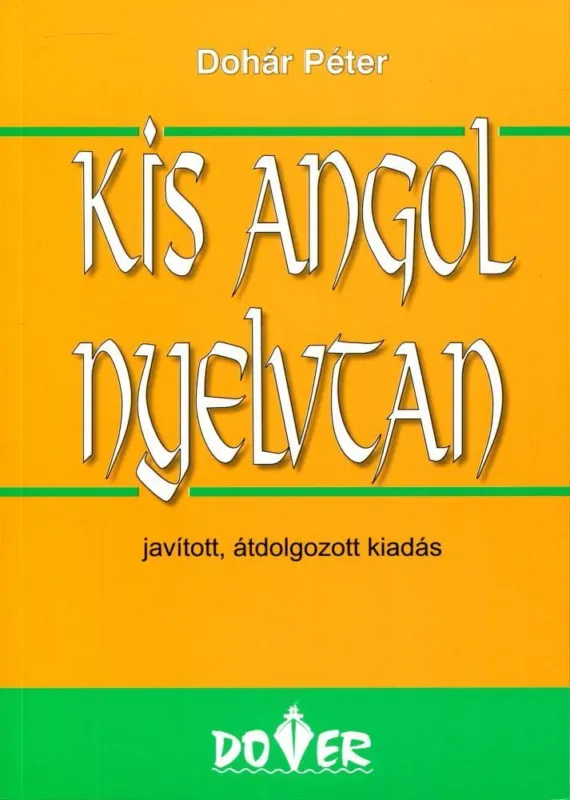Végkiárusítás KIS ANGOL NYELVTAN -JAVÍTOTT KIADÁS