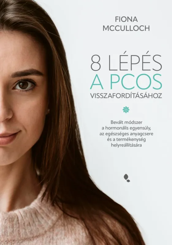 8 lépés a PCOS visszafordításához Gyors szállítás