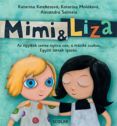 Vásárlói kedvenc Mimi és Liza