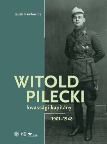 Witold Pilecki lovassági kapitány - 1901-1948 Árcsökkenés