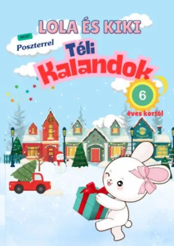 Kedvezmény Lola és Kiki - Téli kalandok - 6 éves kortól