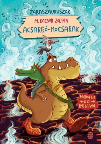 Acsargó-mocsarak - Zabaszauruszok 3. Expressz szállítás