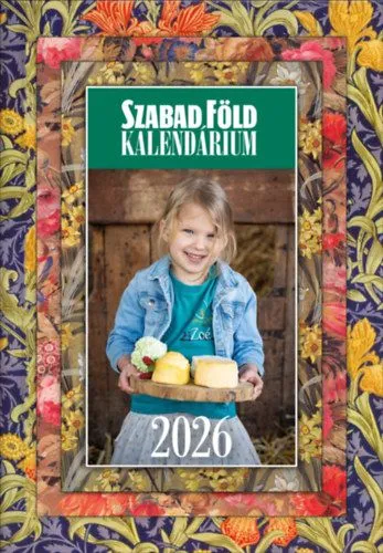 Rendeld meg most Szabad Föld Kalendárium 2026 +ajándék naptár
