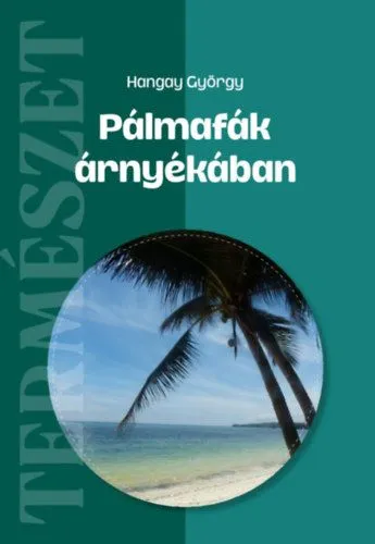 Pálmafák árnyékában Azonnali szállítás