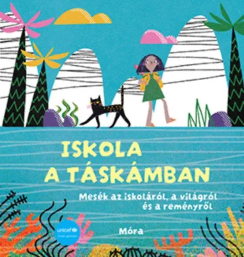 Akciós ár Iskola a táskámban - Unicef mesekönyv
