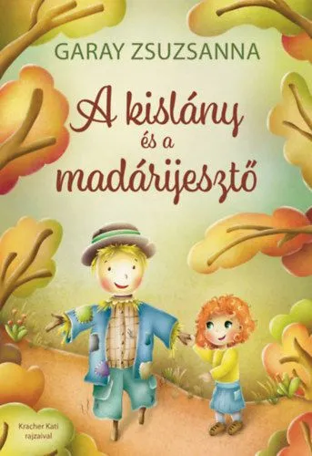 A kislány és a madárijesztő Legjobb ár
