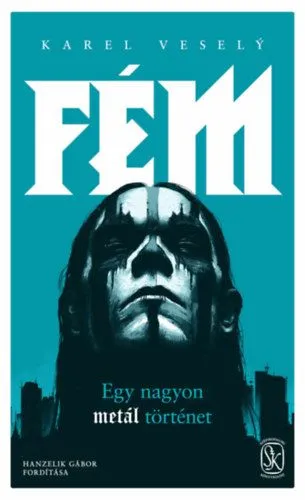 Bestseller Fém - Egy nagyon metál történet