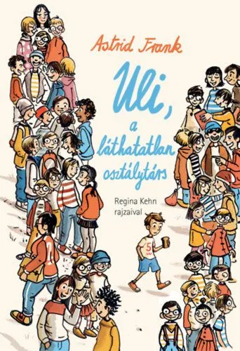 Expressz kézbesítés Uli, a láthatatlan osztálytárs