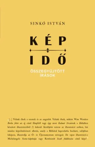 Kép-idő - Összegyűjtött írások Bestseller
