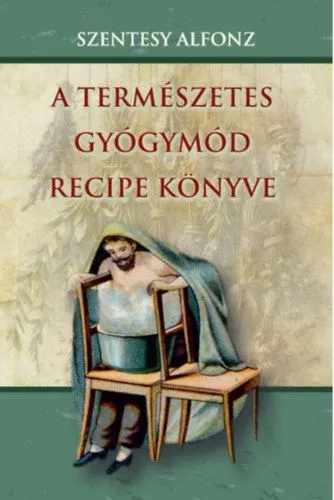 Akció A természetes gyógymód recipe könyve