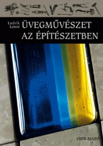 Vedd meg most Üvegművészet az építészetben