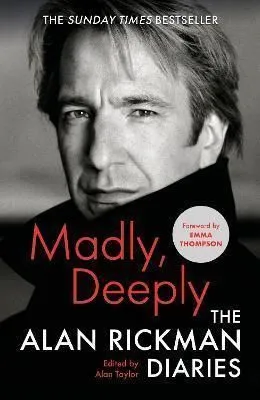 Vedd meg most Madly, Deeply: The Alan Rickman Diaries