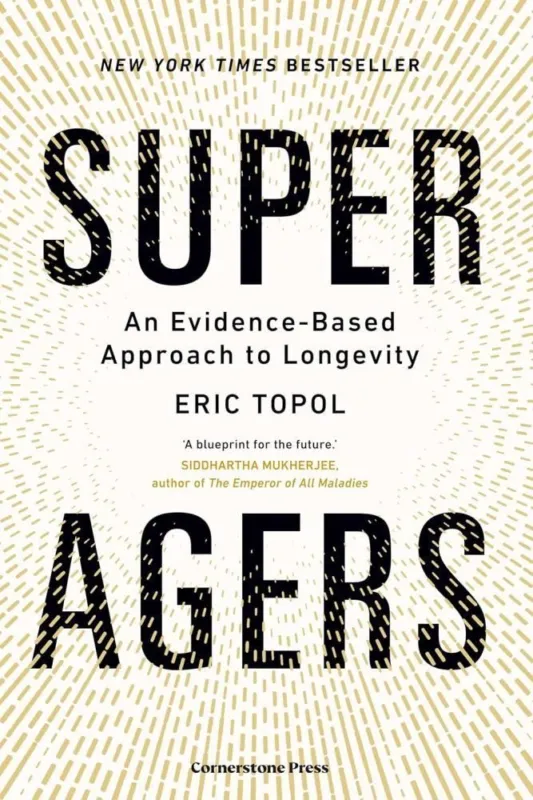 Alacsony ár Super Agers: An Evidence-Based Approach to Longevity