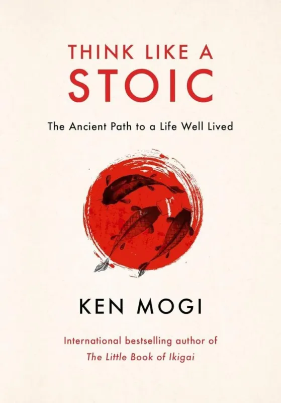 Think Like a Stoic: The Ancient Path to a Life Well Lived Bestseller