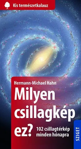 Akciós ár Milyen csillagkép ez? - 102 csillagtérkép minden hónapra