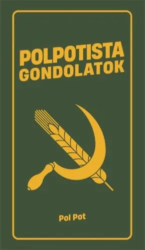 Legjobb ár Polpotista gondolatok