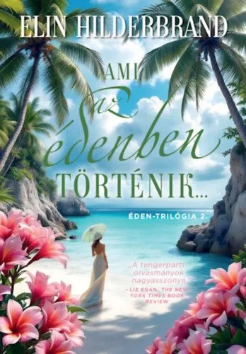 Ami az édenben történik... - Éden-trilógia 2. - (Különleges kiadás) Gyors kiszállítás