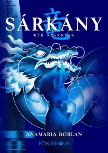 Sárkány - Kék szárnyak Legjobb ár