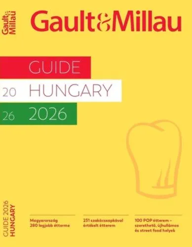 Gault & Millau Guide Hungary 2026 - Magyarország 280 legjobb étterme Utolsó esély