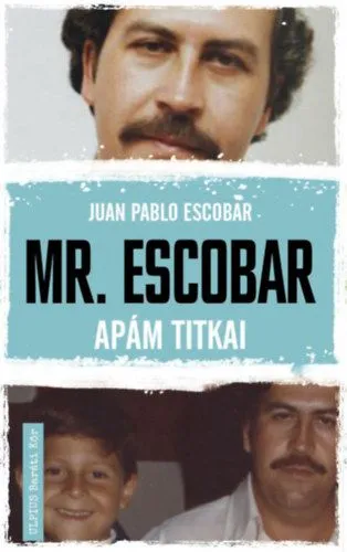 Mr. Escobar - Apám titkai - dedikált Olcsó